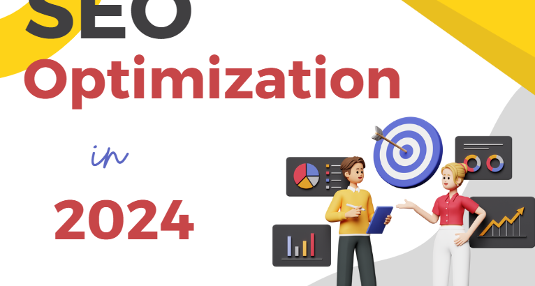 SEO Optimization in 2024: Staying Ahead in the Digital Landscape